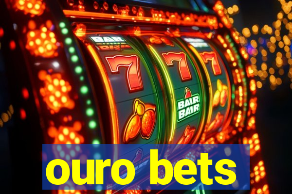 ouro bets